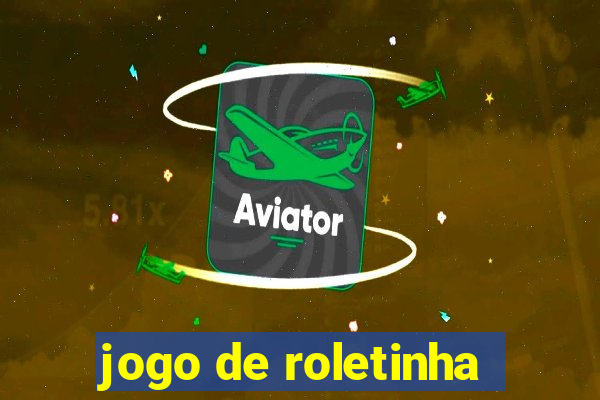 jogo de roletinha