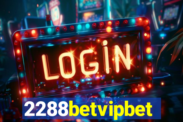 2288betvipbet