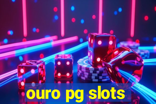 ouro pg slots