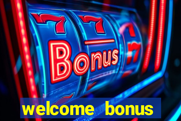 welcome bonus casino no deposit