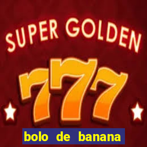 bolo de banana menino prendado