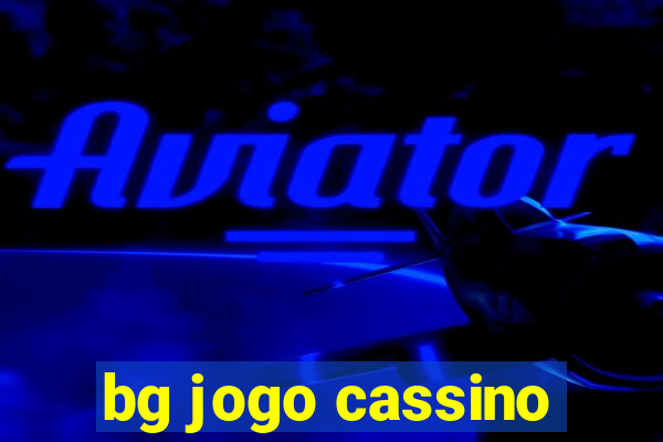 bg jogo cassino