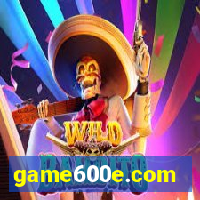 game600e.com