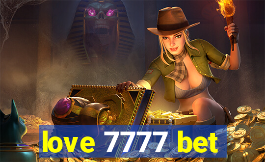 love 7777 bet