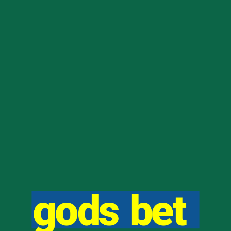 gods bet