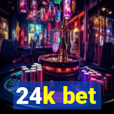 24k bet