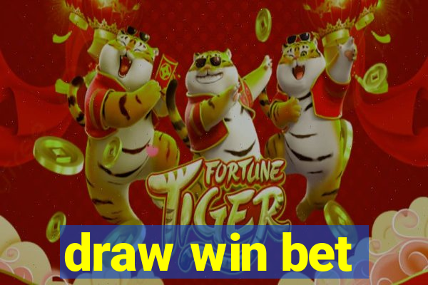 draw win bet