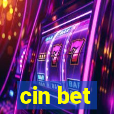 cin bet