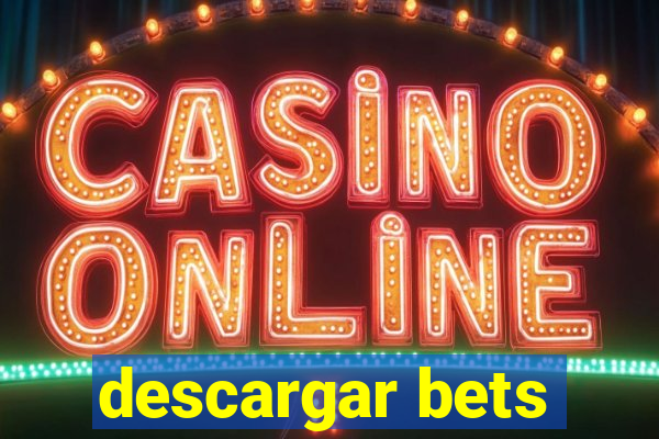 descargar bets