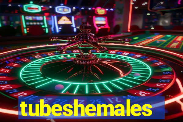 tubeshemales