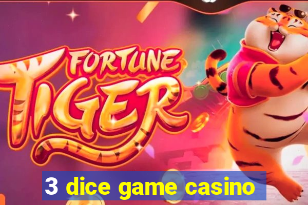 3 dice game casino