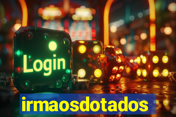 irmaosdotados