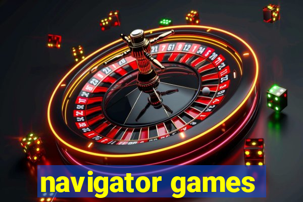 navigator games