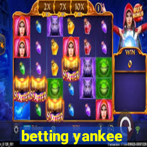 betting yankee