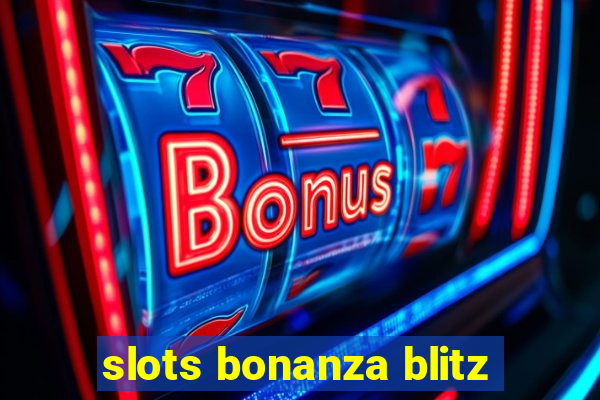 slots bonanza blitz