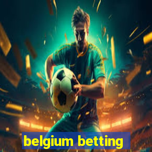 belgium betting