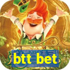 btt bet