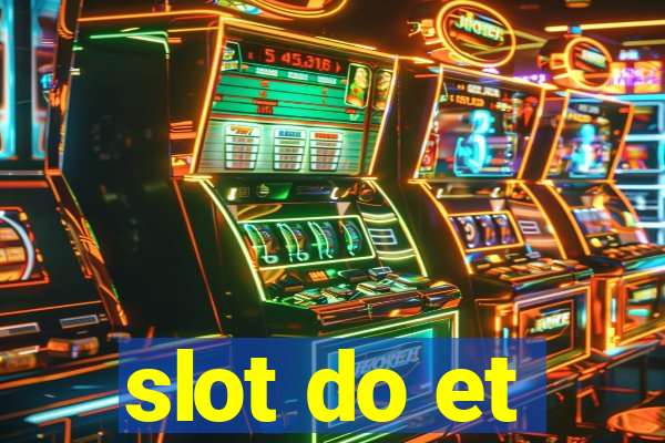 slot do et