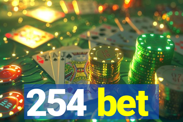 254 bet