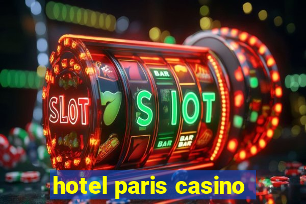 hotel paris casino