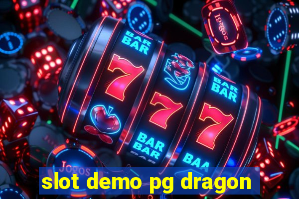 slot demo pg dragon