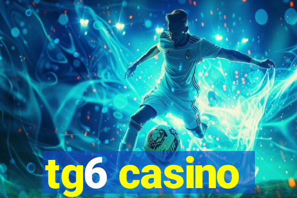 tg6 casino