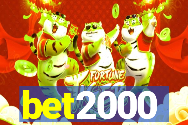 bet2000