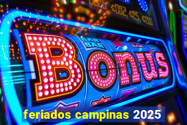 feriados campinas 2025