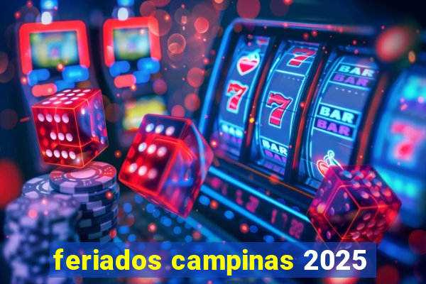 feriados campinas 2025