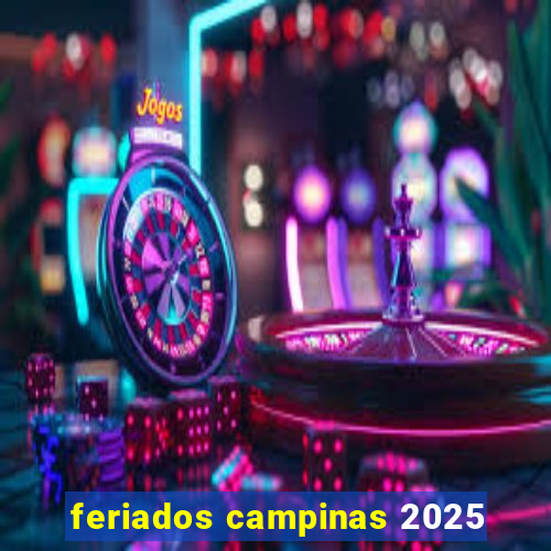 feriados campinas 2025