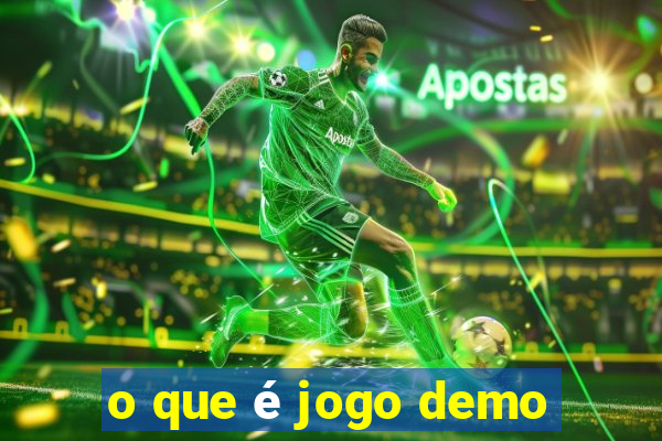 o que é jogo demo