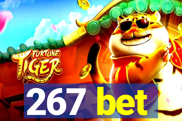 267 bet