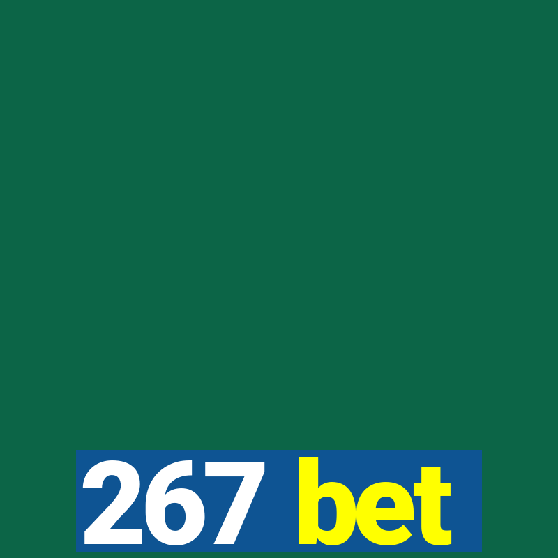 267 bet