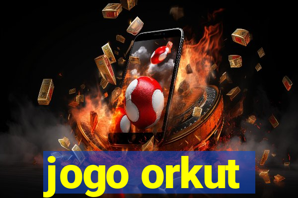 jogo orkut