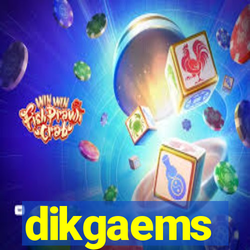 dikgaems