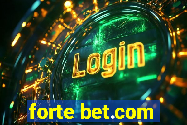 forte bet.com