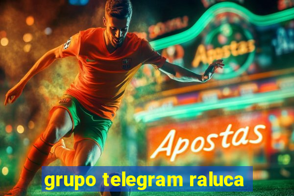 grupo telegram raluca