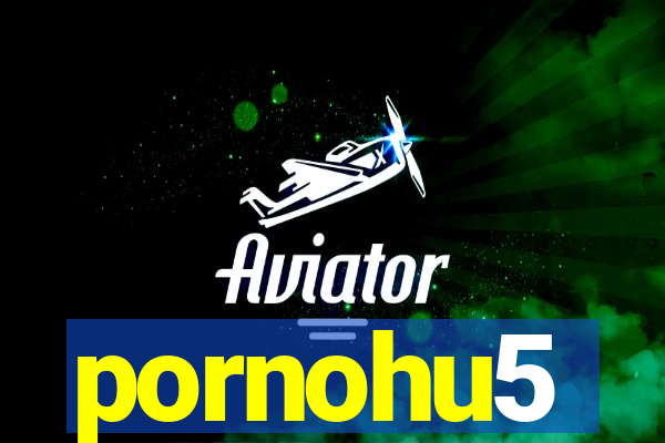 pornohu5