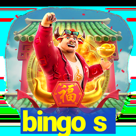 bingo s