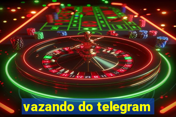 vazando do telegram