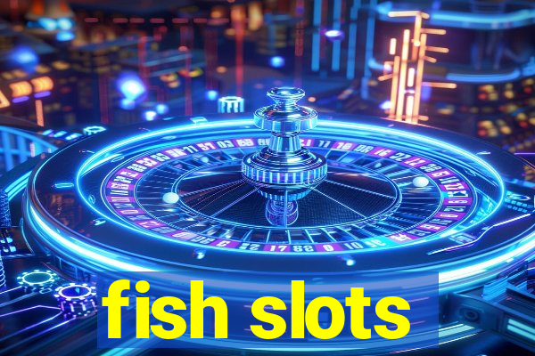 fish slots