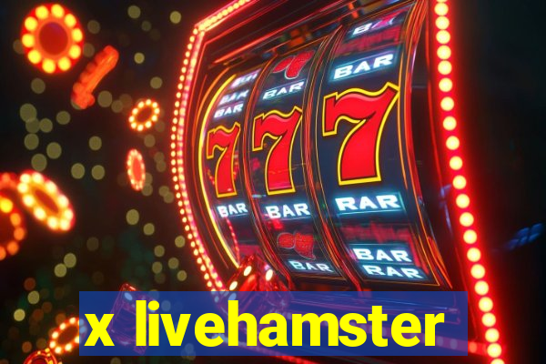 x livehamster