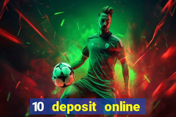 10 deposit online casino usa