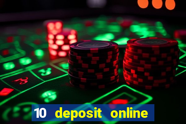 10 deposit online casino usa