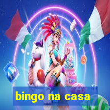 bingo na casa