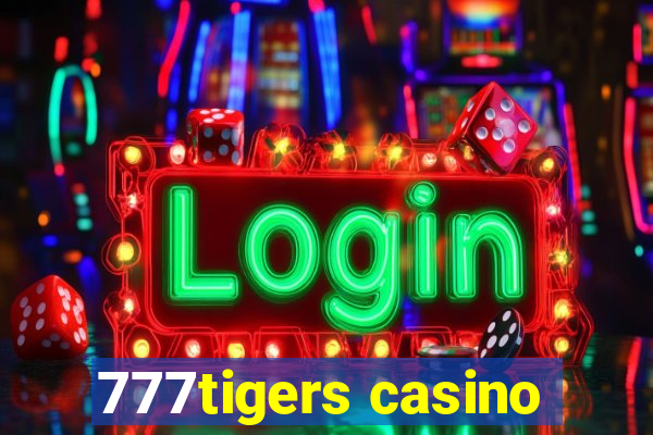 777tigers casino