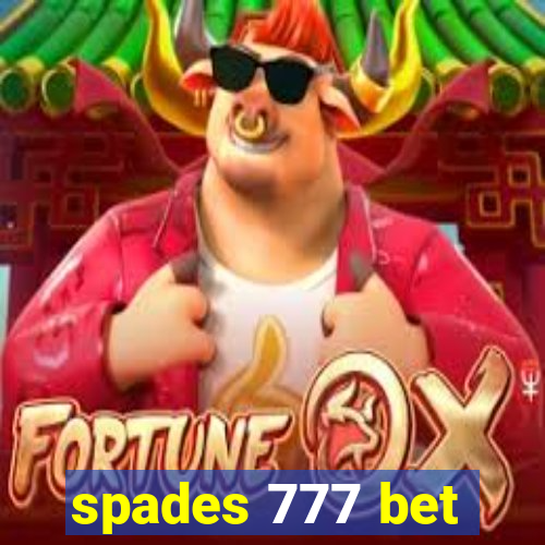 spades 777 bet