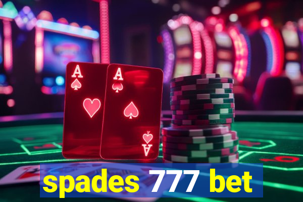 spades 777 bet