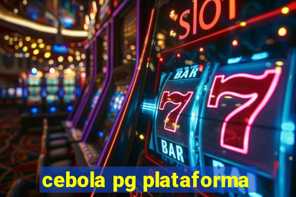 cebola pg plataforma