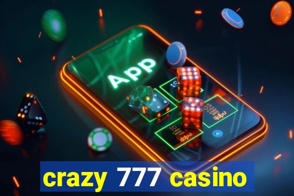 crazy 777 casino